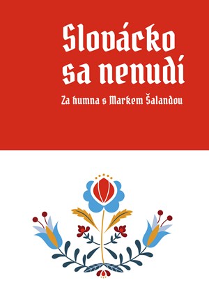 Slov�cko sa nenud�