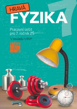 Hrav� fyzika 7 Pracovn� se�it 2.vyd.