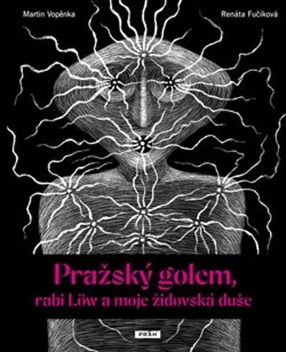 Pra�sk� golem, rabi L�w a moje �idovsk� du�e