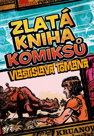Zlat� kniha komiks� Vlastislava Tomana