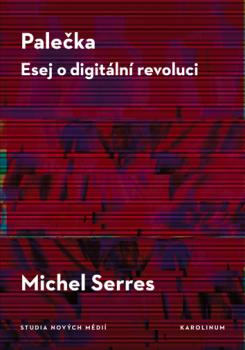 Pale�ka - Esej o digit�ln� revoluci