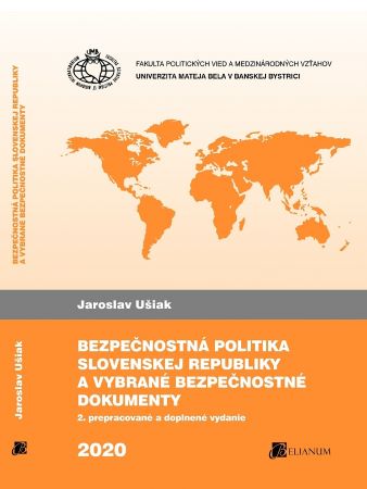 Bezpe�nostn� politika Slovenskej republiky a vybran� bezpe�nostn� dokumenty