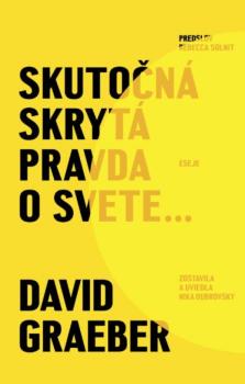 Skuto�n� skryt� pravda o svete