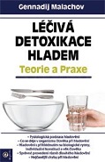 L��iv� detoxikace hladem � Teorie a praxe