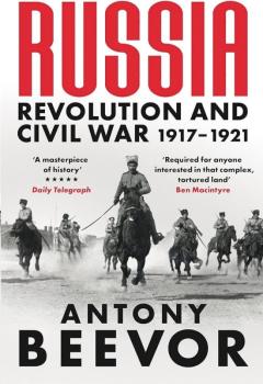 Russia: Revolution and Civil War 1917-1921