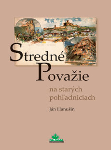Stredn� Pova�ie na star�ch poh�adniciach