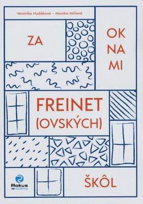 Za oknami freinet(ovsk�ch) �k�l