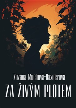 Za �iv�m plotem