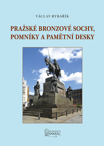 Pra�sk� bronzov� sochy, pomn�ky a p.desk