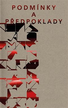 Podm�nky a p�edpoklady