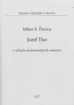 Jozef Tiso v o�iach neslovensk�ch autorov