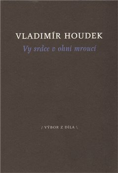 Vy srdce v ohni mrouc�