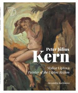 Peter J�lius Kern - Maliar Liptova / Painter of the Liptov Region