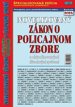 Novelizovan� z�kon o Policajnom zbore s aktualizovan�mi d�vodov�mi spr�vami v �plnom znen� (NZ 24/20