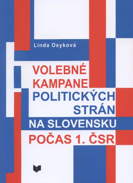 Volebn� kampane politick�ch str�n na Slovensku po�as 1. �SR
