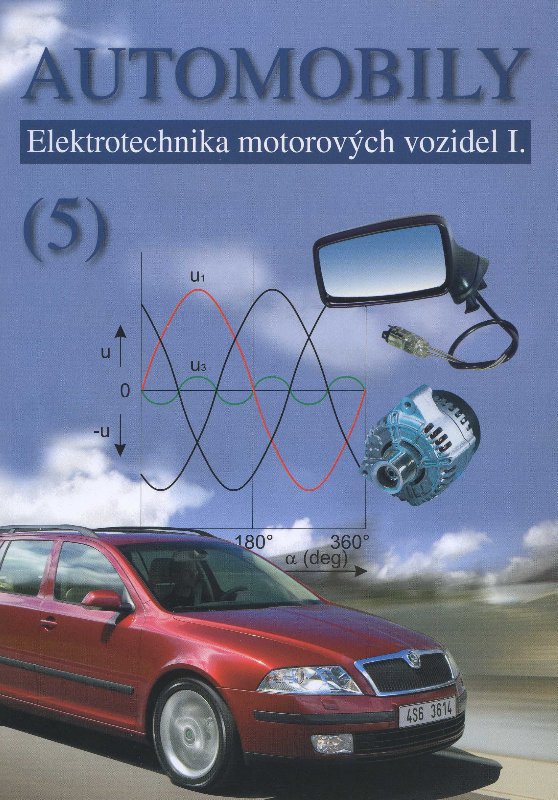 Automobily (5) - elektrotechnika motorov�ch vozidel I.