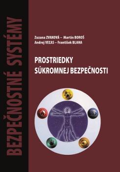 Bezpe�nostn� syst�my - Prostriedky s�kromnej bezpe�nosti