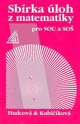 Sb�rka �loh z matematiky pro SOU a SO�