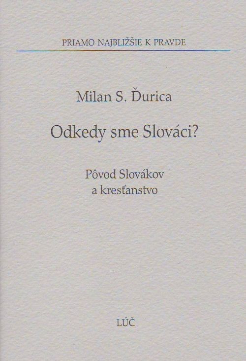 Odkedy sme Slov�ci?