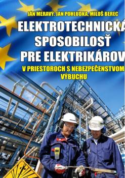 Elektrotechnick� sp�sobilos� pre elektrik�rov v priestoroch s nebezpe�enstvom v�buchu