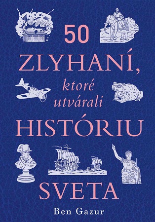 50 zlyhan�, ktor� utv�rali hist�riu sveta