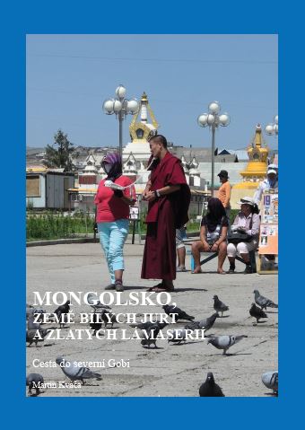 Mongolsko, zem� b�l�ch jurt a zlat�ch l�maseri�
