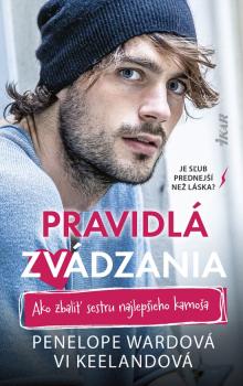 Pravidl� zv�dzania: Ako zbali� sestru najlep�ieho kamo�a