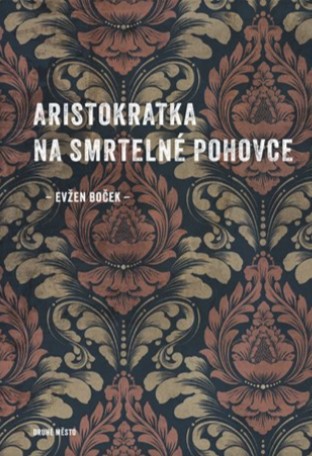 Aristokratka na smrteln� pohovce