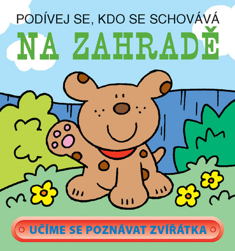 Pod�vej se, kdo se schov�v� Na zahrad�