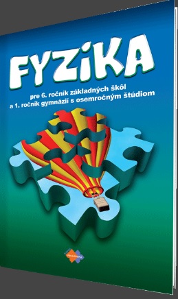 FYZIKA pre 6. ro�n�k z�kladnej �koly a 1. ro�n�k gymn�zia s osemro�n�m �t�diom - 5 vydanie