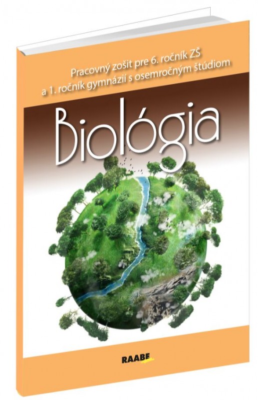 Biol�gia pre 6. ro�n�k Z� a 1. ro�n�k gymn�zi� s osemro�n�m �t�diom