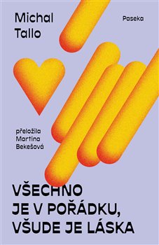 V�echno je v po��dku, v�ude je l�ska