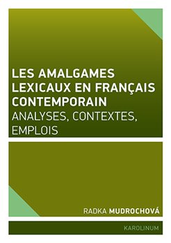 Les amalgames lexicaux en fran�ais contemporain