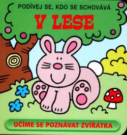 Pod�vej se, kdo se schov�v� V lese