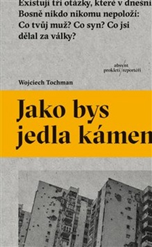 Jako bys jedla k�men ABSYNT