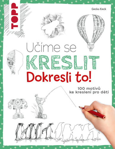 U��me se kreslit: Dokresli to!