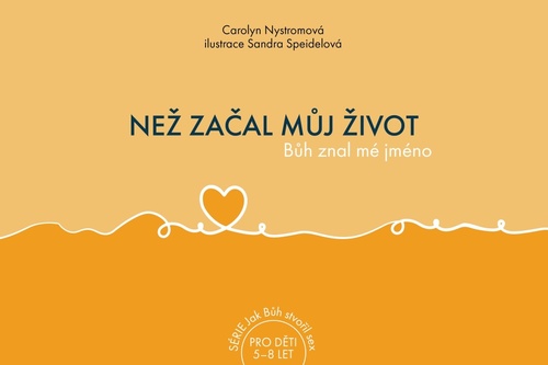 Ne� za�al m�j �ivot, B�h znal m� jm�no