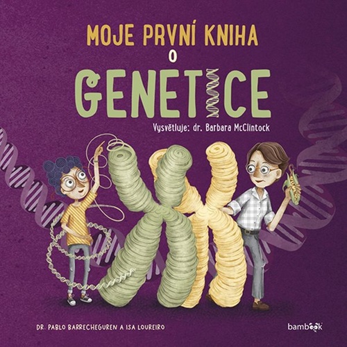 Moje prvn� kniha o genetice