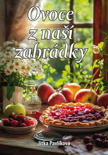 Ovoce z na�� zahr�dky KLIKA