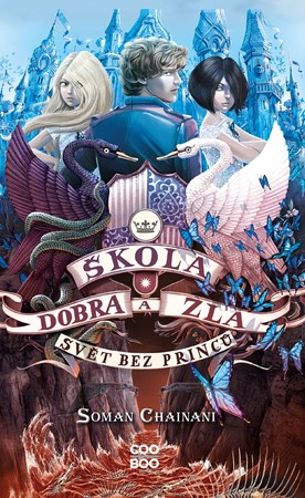 �kola dobra a zla � Sv�t bez princ�