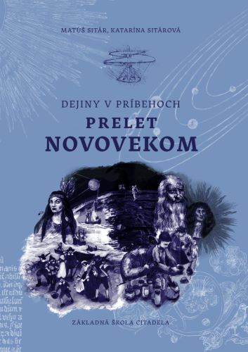 Dejiny v pr�behoch: Prelet novovekom