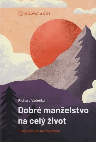 Dobr� man�elstvo na cel� �ivot (2. vydanie)