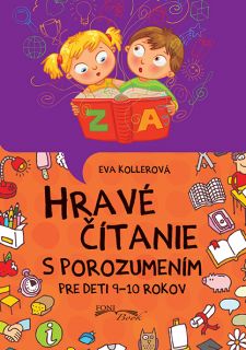 Hrav� ��tanie s porozumen�m Pre deti 9 - 10 rokov