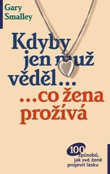 Kdyby jen mu� v�d�l..., co �ena pro��v�