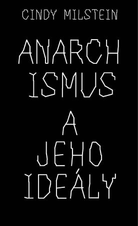 Anarchismus a jeho ide�ly