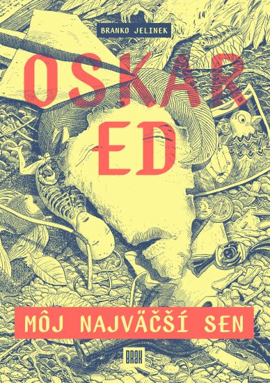 Oskar Ed: M�j najv��� sen