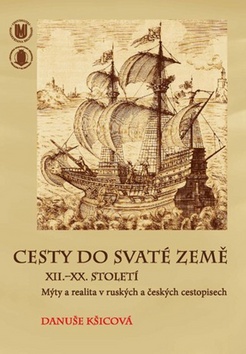 Cesty do Svat� zem� XII.�XX. stolet�