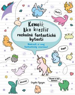 Kawaii: Ako kresli� rozko�n� fantastick� bytosti