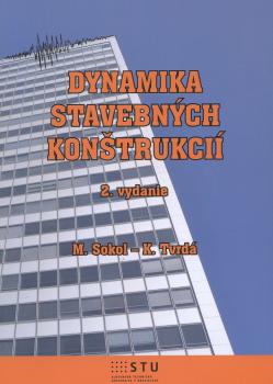 Dynamika stavebn�ch kon�trukci� 2. vydanie