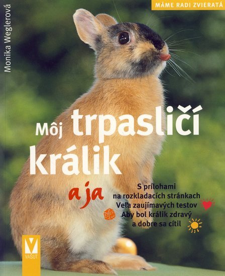 M�j trpasli�� kr�lik a ja
